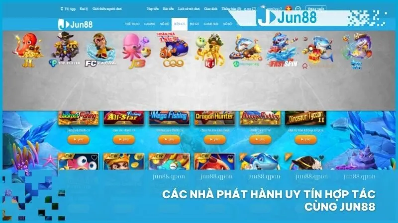 Bắn Cá 8 Chất lượng các tựa game bắn cá tại Jun88 từ những nhà phát hành hàng đầu