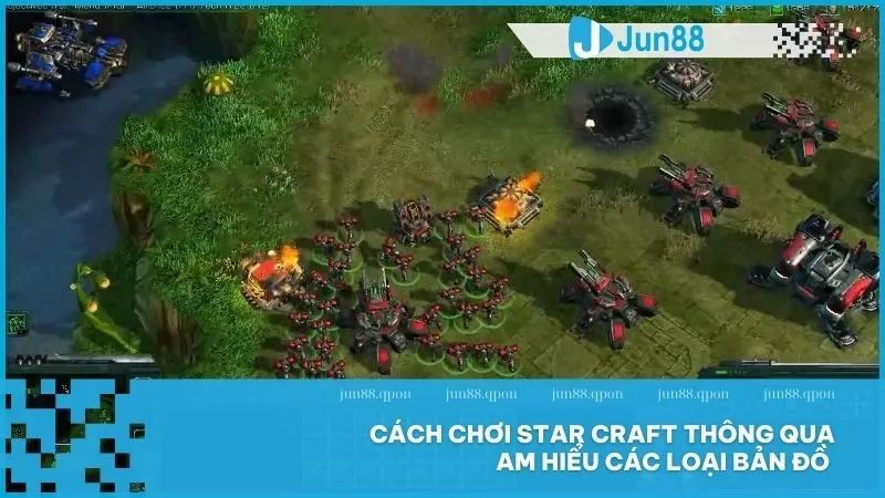 Hướng dẫn cách chơi StarCraft – Tinh hoa chiến thuật từ Jun88 4 Cách chơi StarCraft thông qua am hiểu các loại bản đồ
