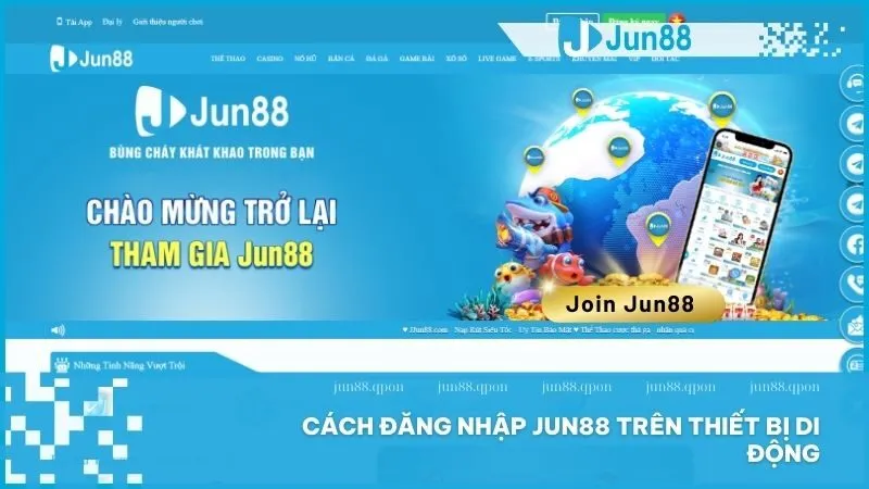 Hướng dẫn đăng nhập Jun88 chi tiết và an toàn 3 Jun88 hỗ trợ trải nghiệm trên thiết bị di động gồm phiên bản web và ứng dụng
