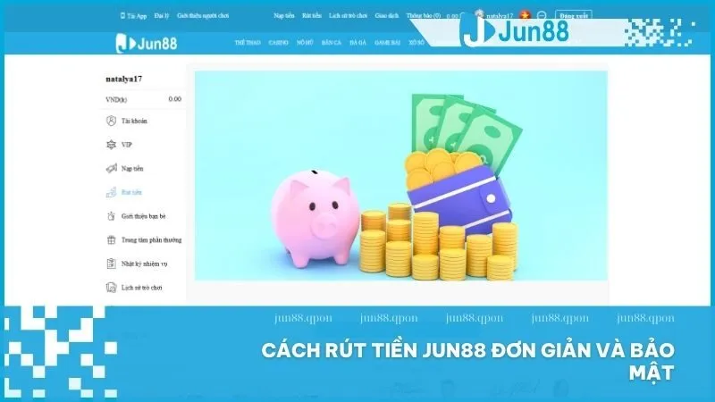 Cách rút tiền Jun88 nhanh chóng, an toàn và hiệu quả 2 Cách rút tiền Jun88 dễ dàng và minh bạch
