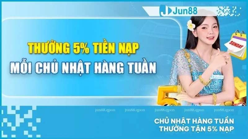 Khuyến Mãi 11 Chủ nhật hàng tuần thưởng tận 5% nạp