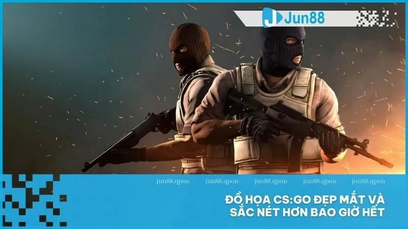 CS GO là gì? Huyền thoại game FPS với trải nghiệm đỉnh cao tại Jun88 2 Đồ họa CS:GO đẹp mắt và sắc nét hơn bao giờ hết