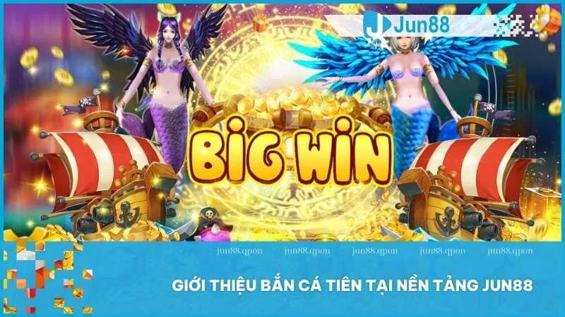 Bắn Cá Tiên Jun88 – Thách thức kỹ năng, cơ hội nhận thưởng hấp dẫn 2 Giới thiệu Bắn Cá Tiên tại nền tảng Jun88