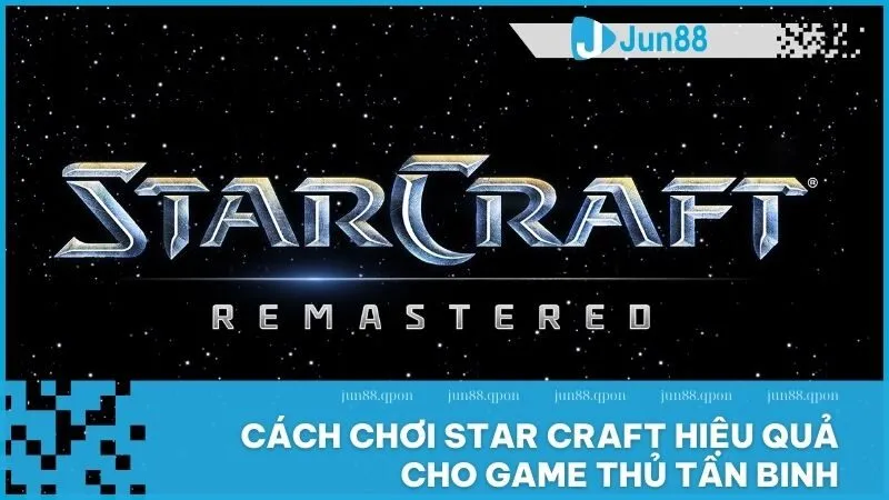 cách chơi Star Craft