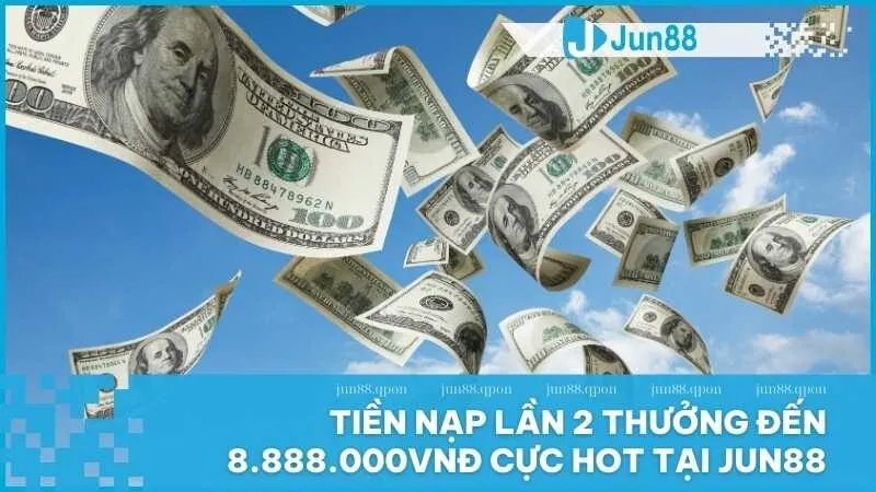 nạp lần 2 thưởng đến 8.888.000VNĐ