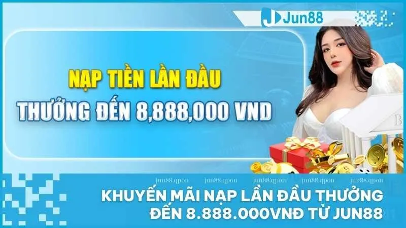 nạp lần đầu thưởng đến 8.888.000VNĐ