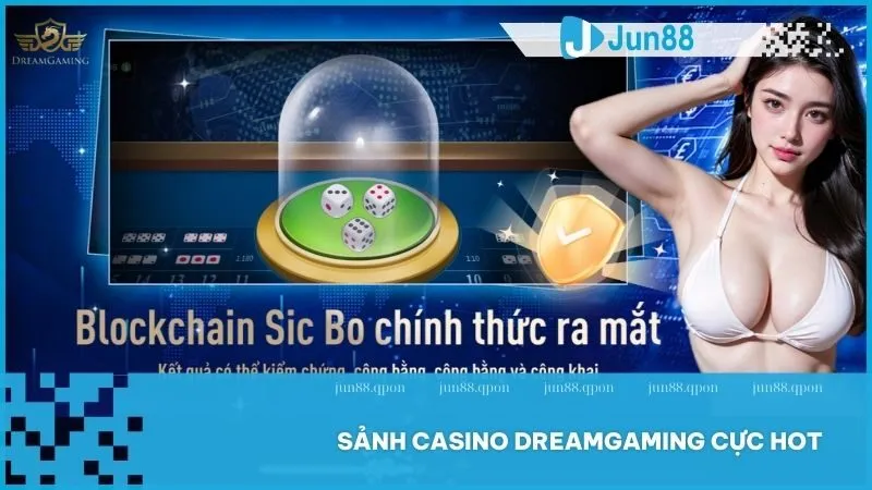 Live Casino 6 Sảnh casino DreamGaming cực HOT hiện nay