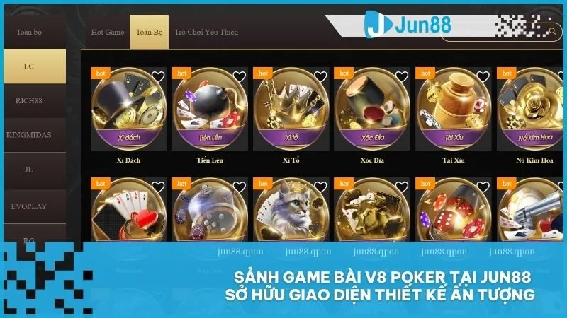 Game Bài 10 Sảnh game bài V8 Poker tại Jun88 sở hữu giao diện thiết kế ấn tượng