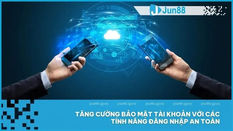 Chính Sách Bảo Mật 3 Jun88 khuyến nghị sử dụng 2FA và mật khẩu mạnh để bảo vệ tài khoản người chơi