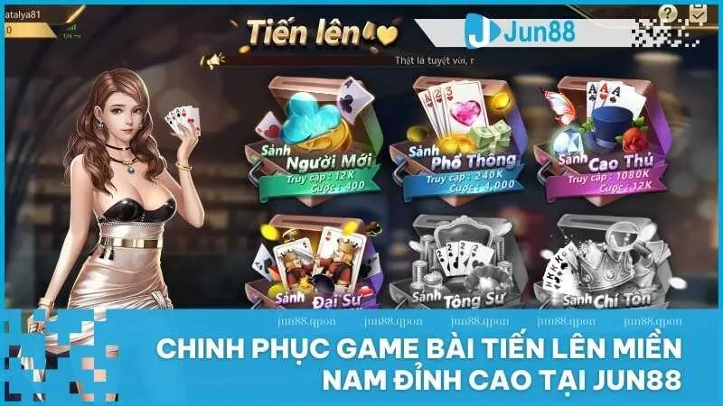 Tiến Lên Miền Nam Tại Jun88: Trò chơi bài hấp dẫn với phần thưởng giá trị 1 Tiến lên miền Nam